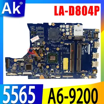 Для ноутбука DELL Inspiron 5565 Материнская плата LA-D804P 0KF2J6 DDR4 Материнская плата ноутбука с процессором AMD A6-9200 CN-0KF2J6 CN-0MYX0F