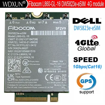 DW5823e DW5823e-eSIM Fibocom L860-GL-16 CAT16 многомодовый модуль LTE WCDMA глобальной сети 1 Гбит/с для Latitude 5440 5540 7440 7640