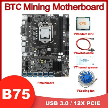 Материнская плата B75 12USB GPU BTC Miner + процессор + Охлаждающий вентилятор + Термопаста + Кабель переключения 12USB3.0 к разъему PCIE LGA1155 DDR3 MSATA