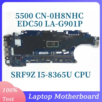 CN-0H8NHC 0H8NHC H8NHC с процессором SRF9Z I5-8365U Высокое качество Для DELL 5500 EDC50 LA-G901P Материнская плата ноутбука 100% полностью протестирована OK